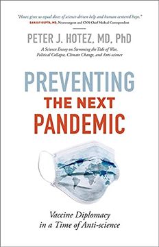 portada Preventing the Next Pandemic: Vaccine Diplomacy in a Time of Anti-Science (en Inglés)