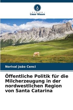 portada Öffentliche Politik für die Milcherzeugung in der nordwestlichen Region von Santa Catarina (en Alemán)