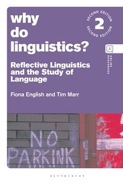 portada Why do Linguistics? Reflective Linguistics and the Study of Language (en Inglés)