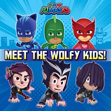 portada Meet the Wolfy Kids! (pj Masks) (en Inglés)