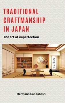 portada Traditional craftsmanship in Japan: The art of imperfection (in English)