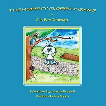 portada The Hoppity Floppity Gang in C is For Courage