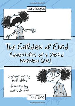 portada The Garden of Enid: Adventures of a Weird Mormon Girl, Part Two (en Inglés)