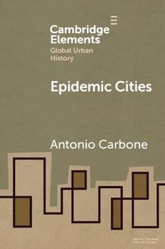 portada Epidemic Cities (Elements in Global Urban History) (en Inglés)