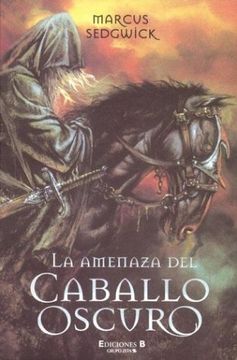 Amenaza del Caballo Oscuro, la