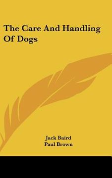 portada the care and handling of dogs (in English)