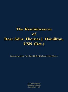 portada Reminiscences of Rear Adm. Thomas J. Hamilton, USN (Ret.) (en Inglés)