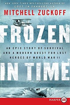 portada frozen in time lp: an epic story of survival and a modern quest for lost heroes of world war ii (in English)