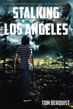 portada Stalking Los Angeles: Finding courage and love in the madness
