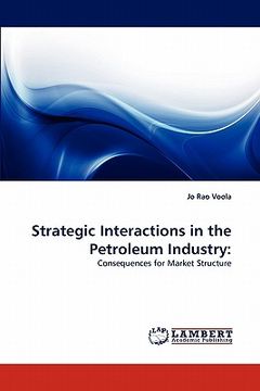 portada strategic interactions in the petroleum industry (en Inglés)