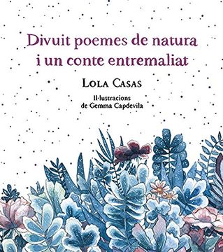 portada Divuit Poemes de Natura i un Conte Entremaliat (en Catalá)
