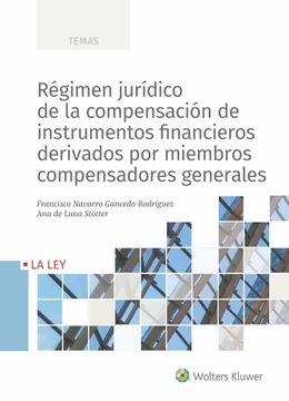 portada Régimen Jurídico de la Compensación de Instrumentos Financieros Derivados por Miembros Compensadores Generales