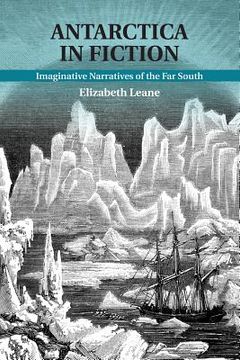 portada Antarctica in Fiction: Imaginative Narratives of the far South 