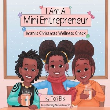 portada I Am A Mini Entrepreneur: Imani's Christmas Wellness Check