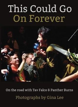 portada This Could Go On Forever: On The Road With Tav Falco & Panther Burns
