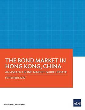 portada The Bond Market in Hong Kong, China: An Asean+3 Bond Market Guide Update (Asean+3 Bond Market Guides) 