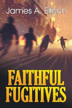 portada Faithful Fugitives (in English)