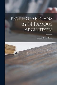 portada Best House Plans by 14 Famous Architects (en Inglés)