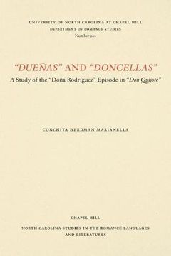 portada "Dueñas" and "Doncellas": A Study of the "Doña Rodríguez" Episode in "Don Quijote" (North Carolina Studies in the Romance Languages and Literatures) (en Inglés)