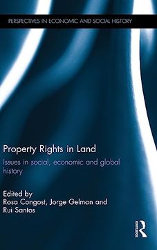 portada Property Rights in Land: Issues in Social, Economic and Global History (Perspectives in Economic and Social History) (en Inglés)