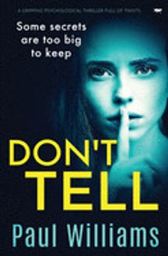 portada Don'T Tell: A Gripping Psychological Thriller Full of Twists (en Inglés)