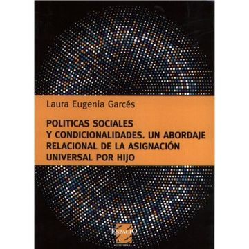 portada POLITICAS SOCIALES Y CONDICIONALIDADES. UN ABORDA