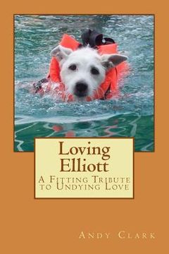 portada Loving Elliott: A Fitting Tribute to Undying Love (in English)
