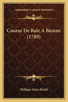 portada Course De Bale A Bienne (1789) (en Francés)