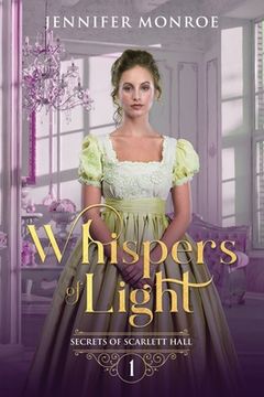 portada Whispers of Light: Secrets of Scarlett Hall Book 1 (en Inglés)