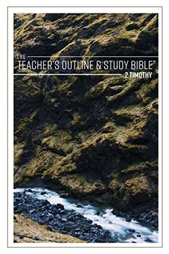 portada The Teacher's Outline & Study Bible: 2 Timothy