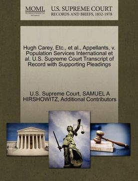 portada hugh carey, etc., et al., appellants, v. population services international et al. u.s. supreme court transcript of record with supporting pleadings