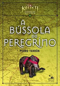portada Livro a Bussola do Peregrino Pedro Terron 2016