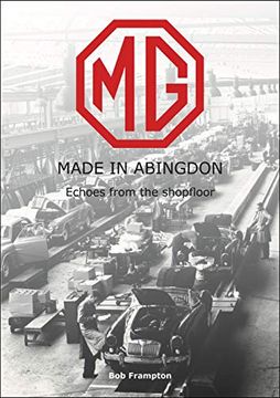 portada Mg, Made in Abingdon: Echoes From the Shopfloor (en Inglés)