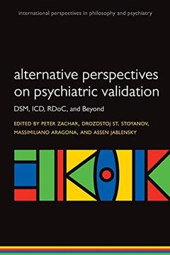 portada Alternative Perspectives on Psychiatric Validation (International Perspectives in Philosophy and Psychiatry) (International Perspectives in Philosophy & Psychiatry) (in English)