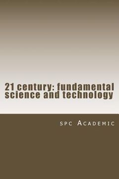 portada 21 Century: Fundamental Science and Technology: Proceedings of the Conference (en Ruso)