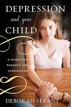 portada Depression and Your Child: A Guide for Parents and Caregivers (en Inglés)