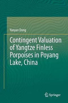 portada Contingent Valuation of Yangtze Finless Porpoises in Poyang Lake, China (en Inglés)
