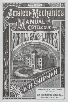 portada A. H. Shipman Bracket Saw Company: 1881 Catalog (en Inglés)