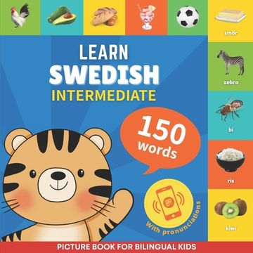 portada Learn swedish - 150 words with pronunciations - Intermediate: Picture book for bilingual kids (in English)