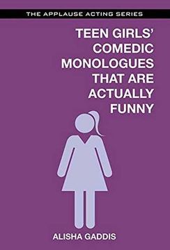 portada Teen Girls' Comedic Monologues That Are Actually Funny (The Applause Acting Series) (en Inglés)