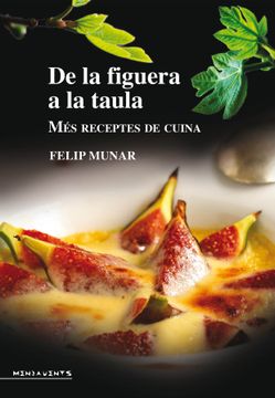 portada De la Figuera a la Taula: Més Receptes de Cuina (en Catalá)