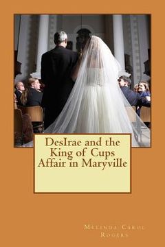 portada DesIrae and the King of Cups Affair in Maryville (en Inglés)