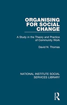 portada Organising for Social Change: A Study in the Theory and Practice of Community Work (en Inglés)