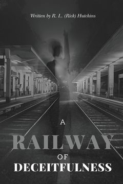 portada A Railway of Deceitfulness