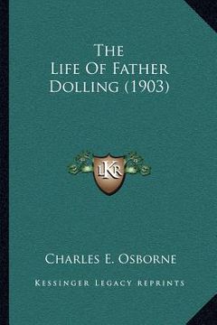 portada the life of father dolling (1903) (en Inglés)