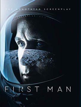 portada First man - the Annotated Screenplay (en Inglés)