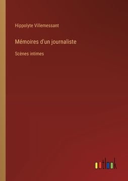 portada Mémoires d'un journaliste: Scènes intimes (en Francés)