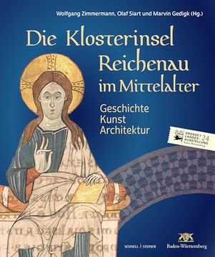 portada Die Klosterinsel Reichenau im Mittelalter: Geschichte - Kunst - Architektur