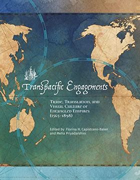 portada Transpacific Engagements: Trade, Translation, and Visual Culture of Entangled Empires, 1565-1898 (en Inglés)
