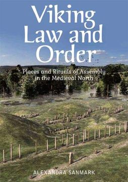portada Viking law and Order: Places and Rituals of Assembly in the Medieval North (en Inglés)
